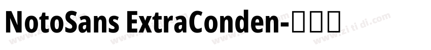 NotoSans ExtraConden字体转换
